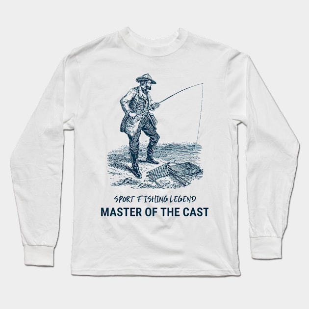 Sport Fishing Legend Master of the Cast Long Sleeve T-Shirt by Distinkt